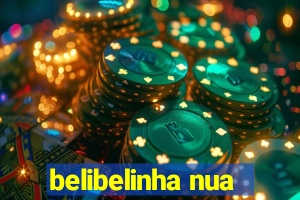 belibelinha nua